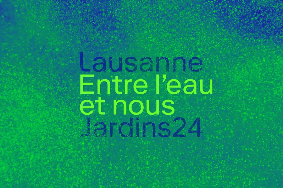 Weekend d'inauguration Lausanne Jardins 2024